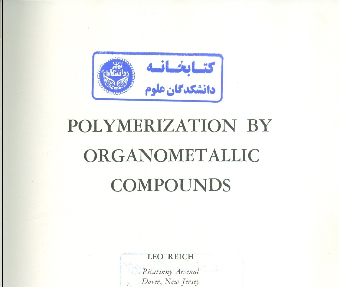Polymerization by organometallic compounds