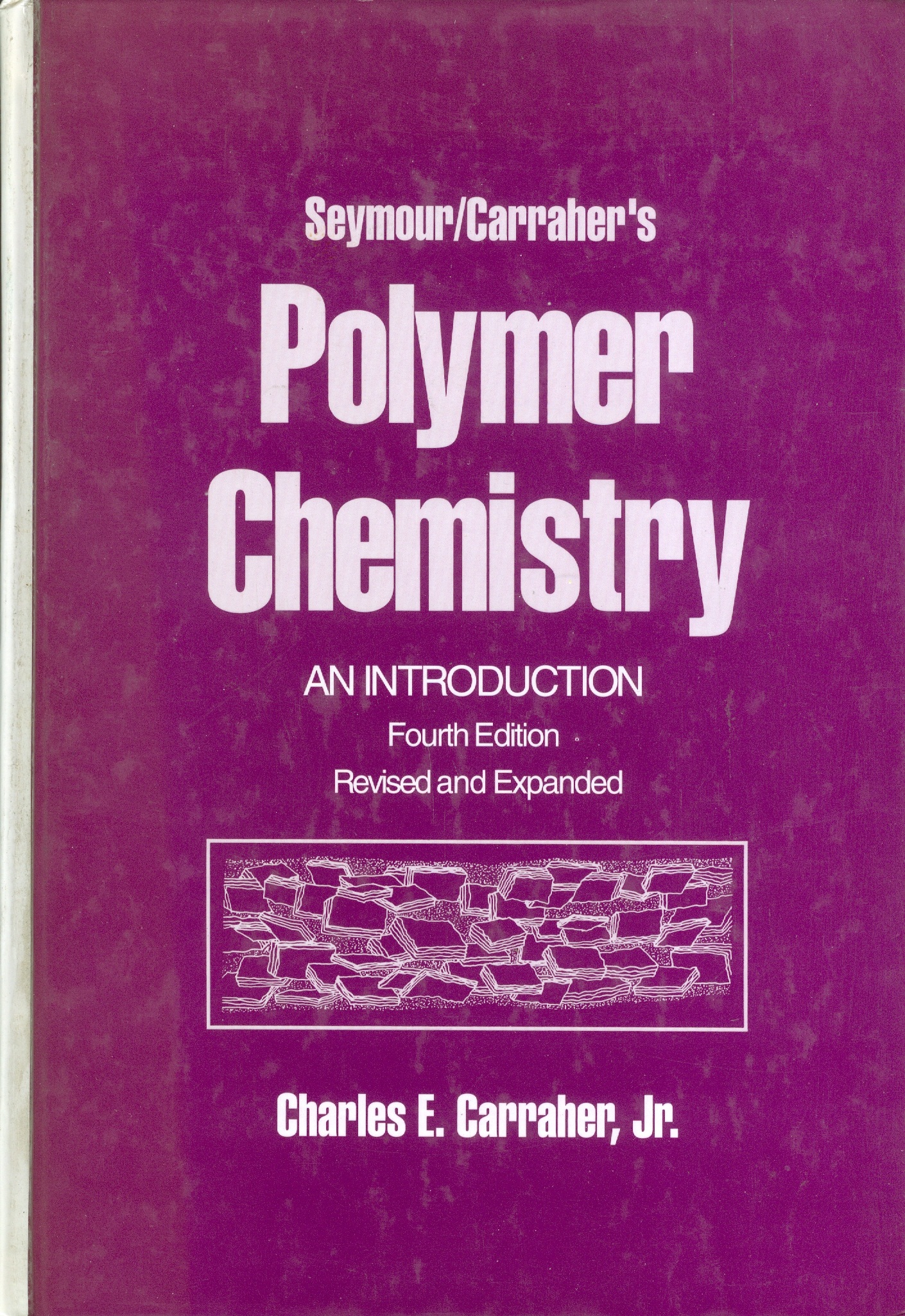 Seymour/Carraher's Polymer Chemistry: An Introduction
